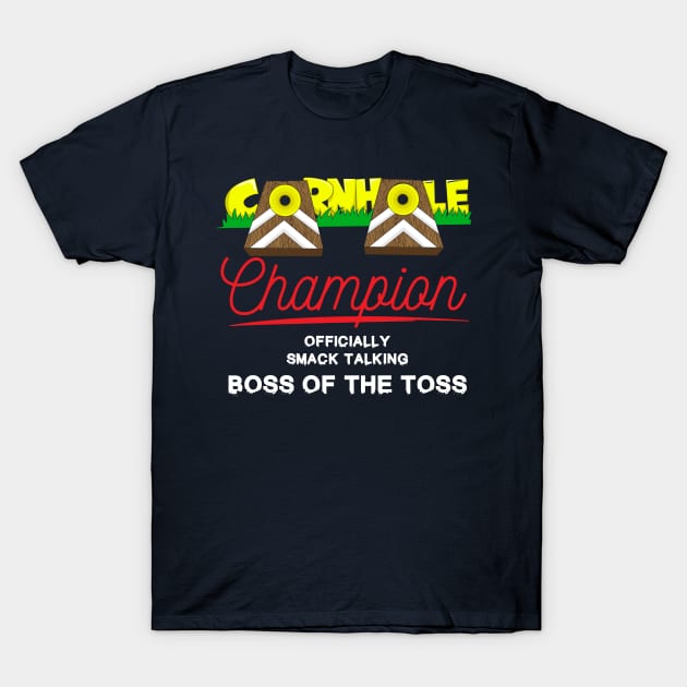 Cornhole Champion T-Shirt by yeoys